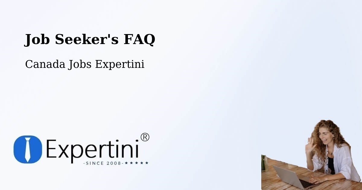 Job Seeker FAQ – Les Coteaux - Canada Jobs Expertini
